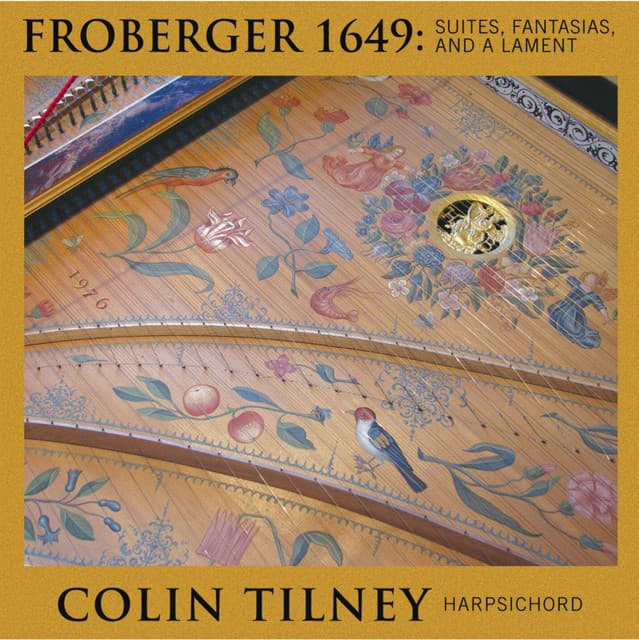 Froberger 1649: Suites, Fantasia and a Lament - Johann Jakob Froberger