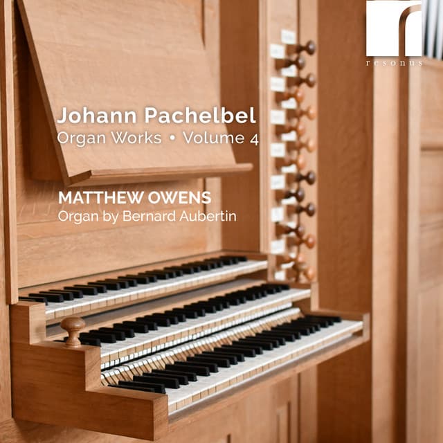 Pachelbel: Organ Works, Volume 4 - Johann Pachelbel