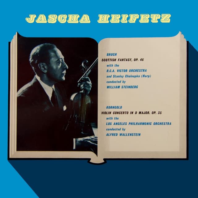 Bruch: Scottish Fantasy - Korngold: Violin Concerto - Max Bruch