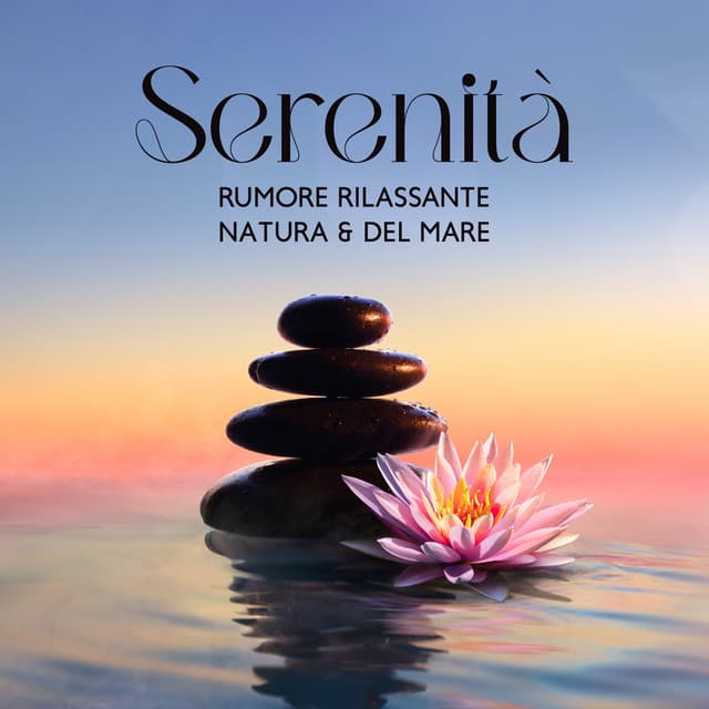 Serenità: Rumore rilassante natura & del mare - Santuario dei suoni della natura