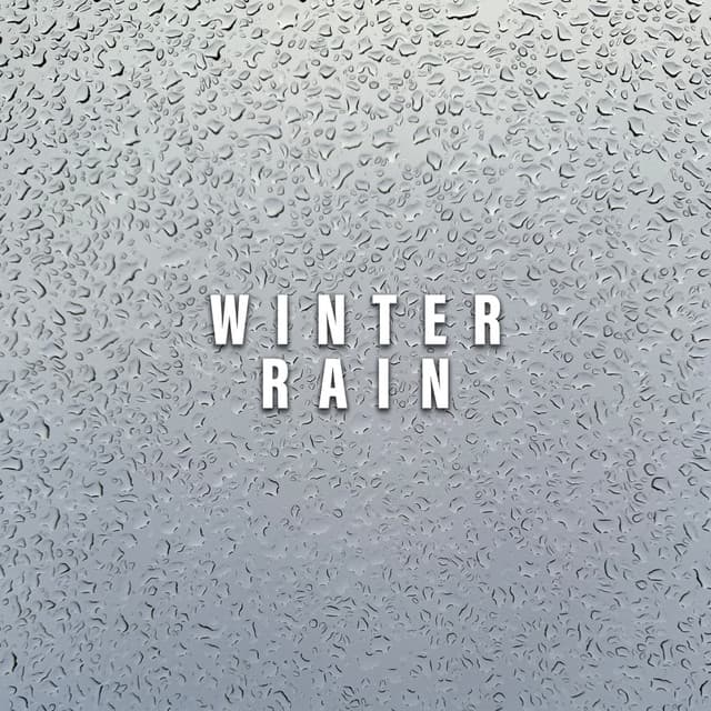 Winter Rain - Rain for Deep Sleep