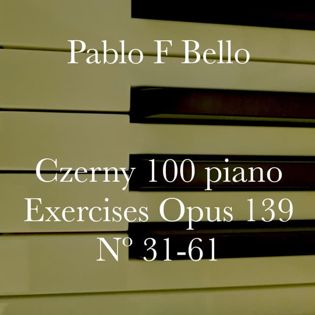 Czerny: 100 Piano Exercises Op. 139, No. 31 - 61 - Carl Czerny