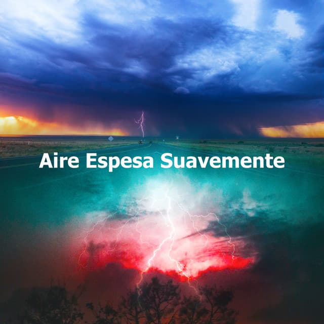 Aire Espesa Suavemente - Lluvia Relajante