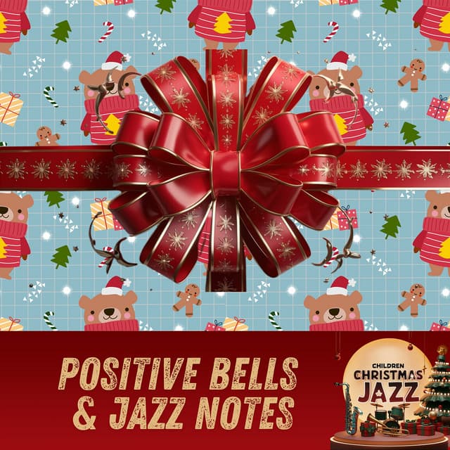 Positive Bells & Jazz Notes - Children Christmas Jazz