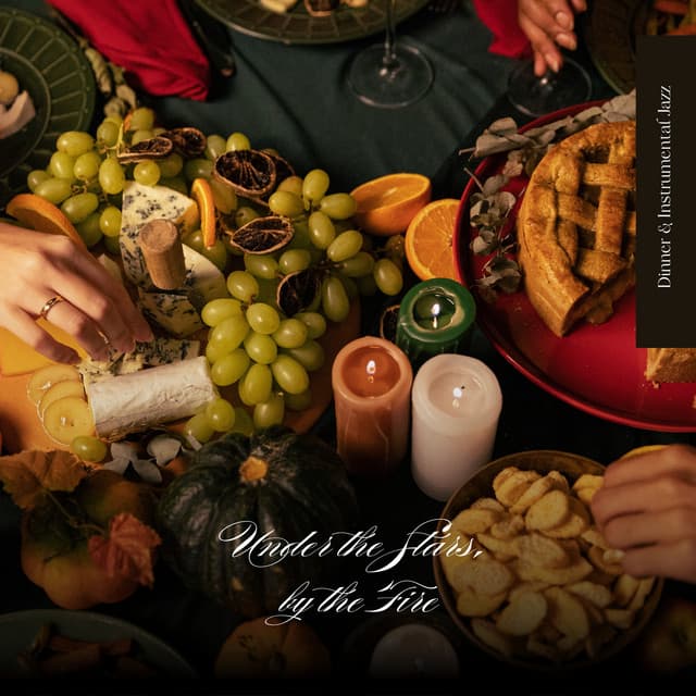 Under the Stars, by the Fire - Dinner & Instrumental Jazz