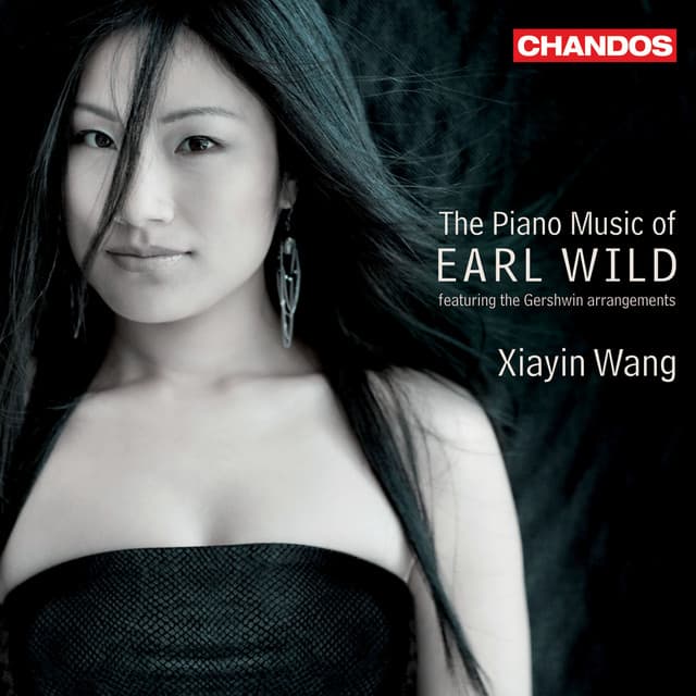 The Piano Music of Earl Wild - Earl Wild