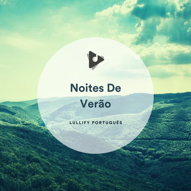 Noites De Verão - Lullify Português