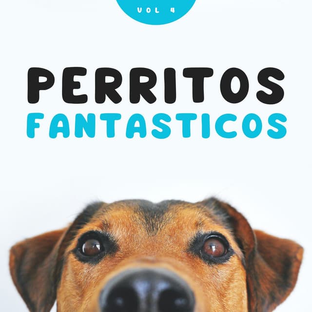 Perritos Fantasticos Vol. 4 - Música Pura Para Perros