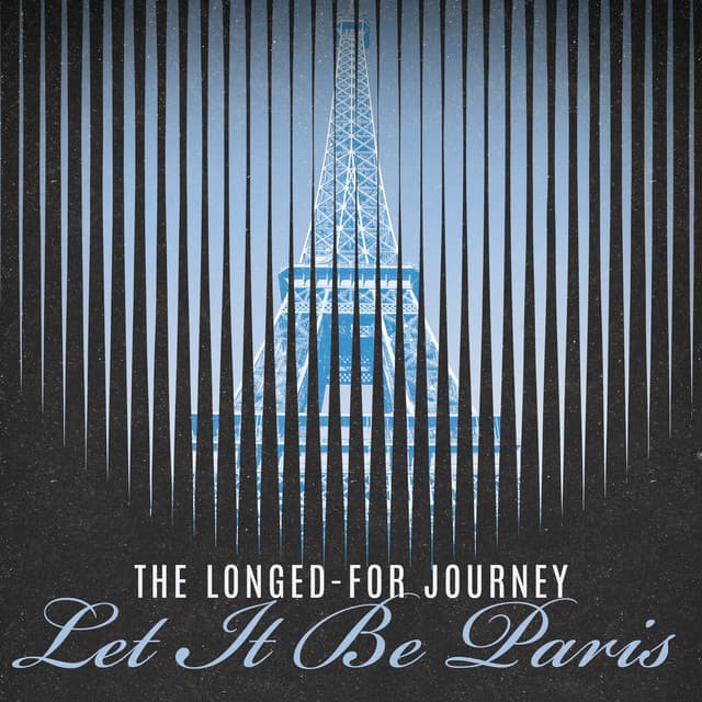 The Longed-For Journey, Let It Be Paris: Smooth Relaxing Jazz, Swing & Gypsy Jazz Vibes - Swing Background Musician