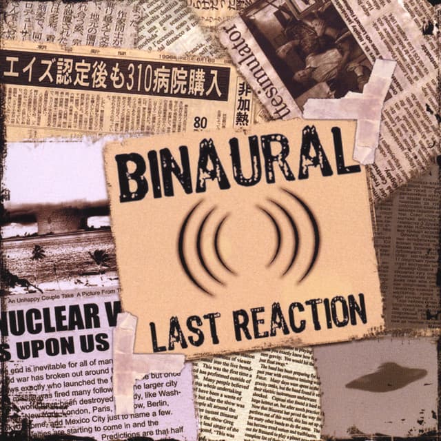 Last Reaction - Binaural