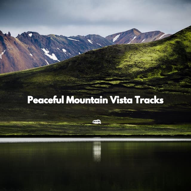 Peaceful Mountain Vista Tracks - Romantic Dinner Table Music