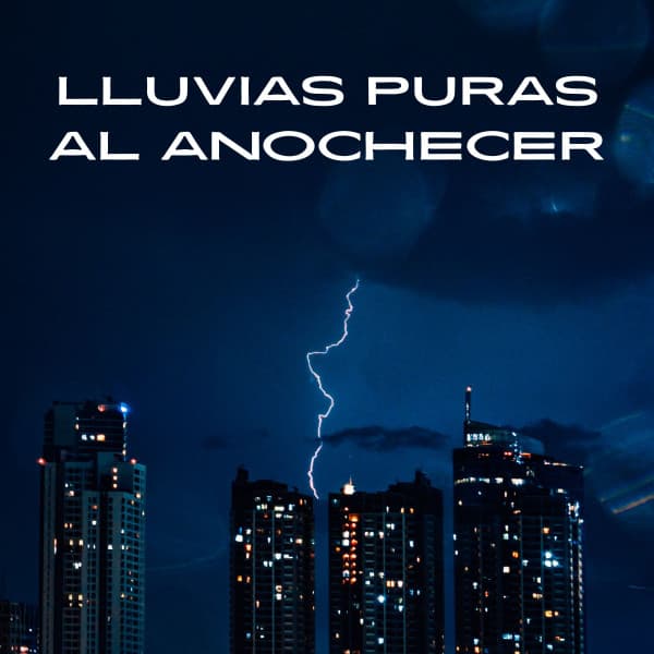 Lluvias Puras Al Anochecer - Ruido de Lluvia