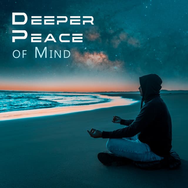 Deeper Peace of Mind: Stress Relief Sounds, Nature Music Relaxation - Relaxing Music Pro Effects Unlimited