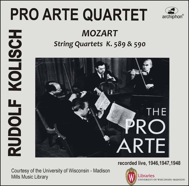 Kolisch-Pro Arte Rarities: Mozart – String Quartets, K. 589 & 590 - Pro Arte Quartet