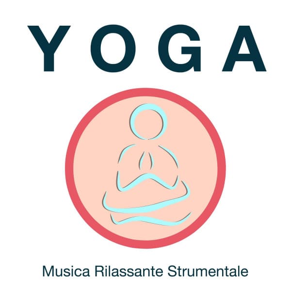 Yoga - Musica Rilassante Strumentale per Hatha Yoga, Kundalini, Posizioni di Yoga, Respiro Profondo - Singing Sirens
