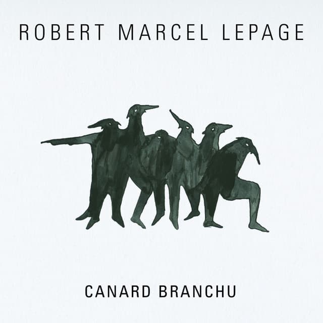 Canard branchu - Robert Marcel Lepage