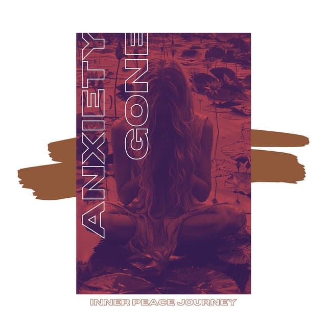 Inner Peace Journey - Anxiety Gone