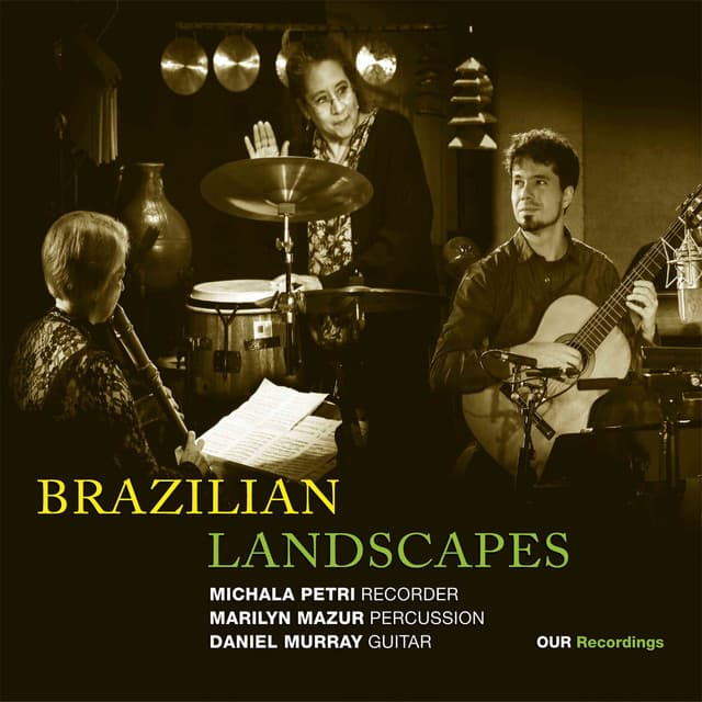 Brazilian Landscapes - Marilyn Mazur
