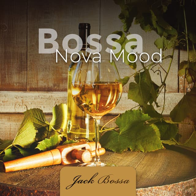 Bossa Nova Mood - Jack Bossa