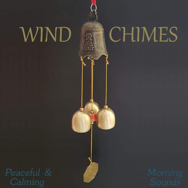 Wind Chimes: Peaceful & Calming Morning Sounds - Auge Espiritual
