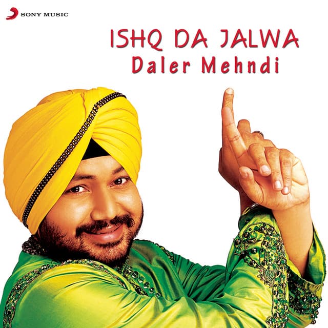 Ishq Da Jalwa - Daler Mehndi