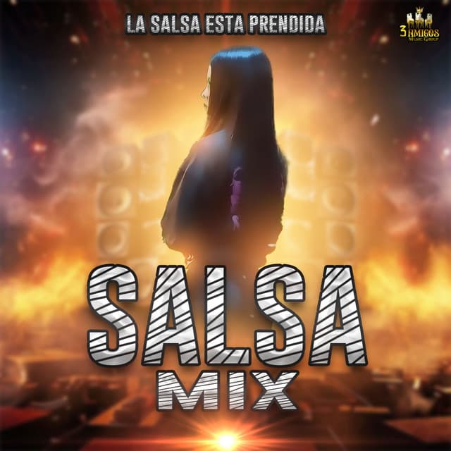 La Salsa Esta Prendida - Salsa Mix