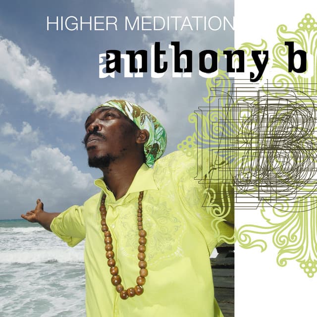 Higher Meditation - Anthony B
