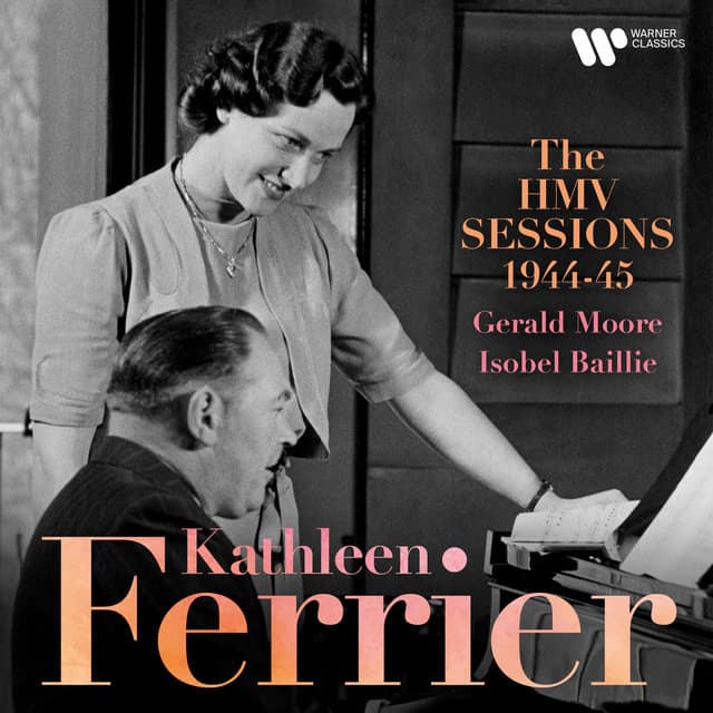 The HMV Sessions 1944-1945 - Kathleen Ferrier