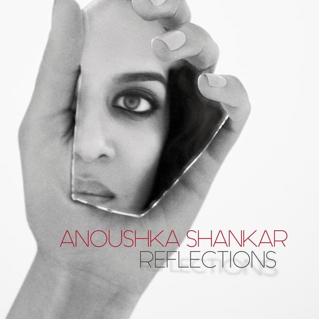 Reflections - Anoushka Shankar