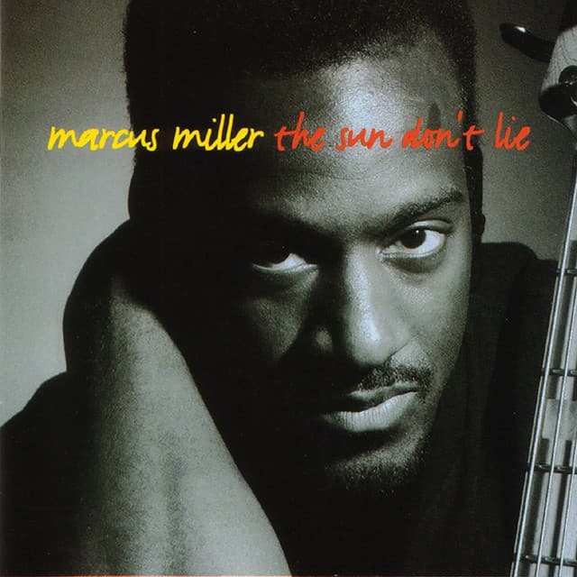The Sun Don't Lie - Marcus Miller