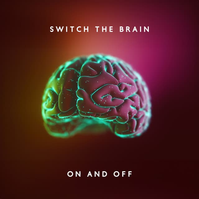 Switch The Brain On and Off: Music for Meditation and Yoga, Buddhist Healing, Finding Inner Voice - Healing Meditation Zone