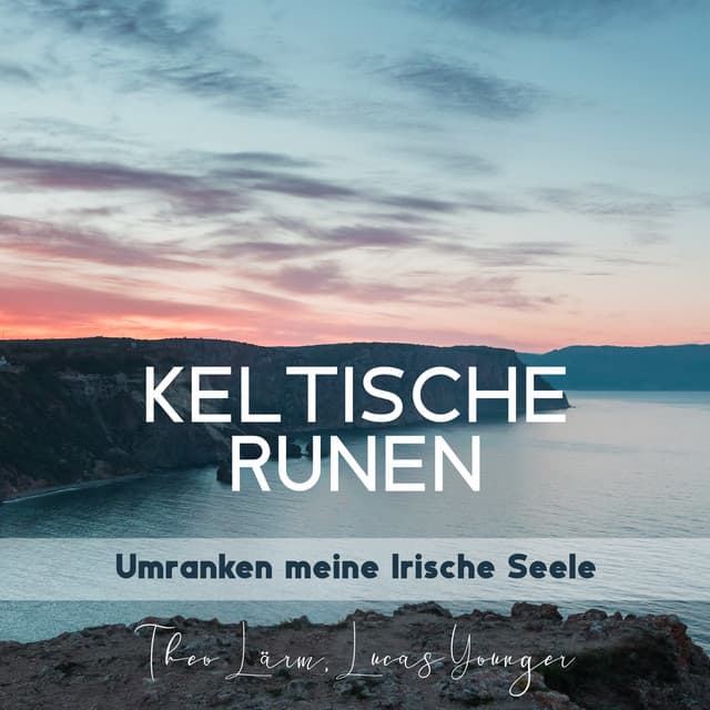Keltische Runen Umranken meine Irische Seele - Theo Lärm