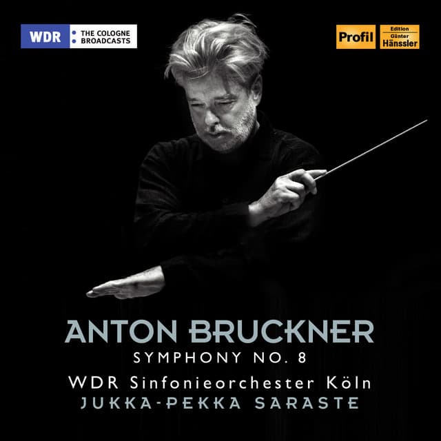 Bruckner: Symphony No. 8 in C Minor, WAB 108 - Anton Bruckner