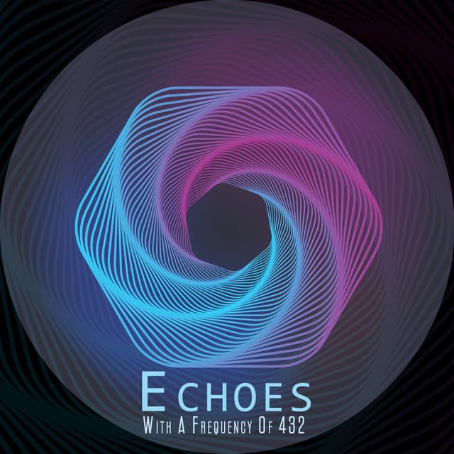 Echoes With A Frequency Of 432: Harmonic Pulse Universe, Soothing Sounds for Deep Sleep - Sacral Chakra Universe