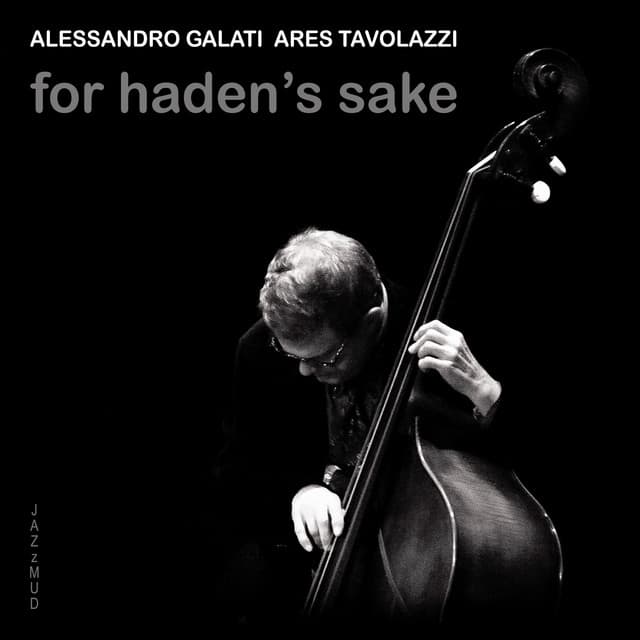 For Haden's Sake - Alessandro Galati