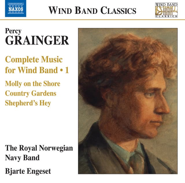 Grainger: Complete Music for Wind Band, Vol. 1 - Percy Grainger
