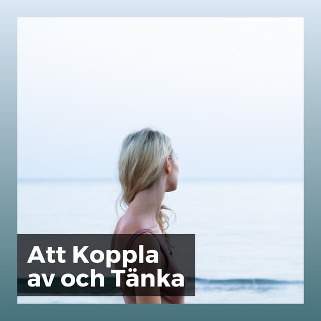 Att Koppla av och Tänka - Avslappnande Meditation Akademi