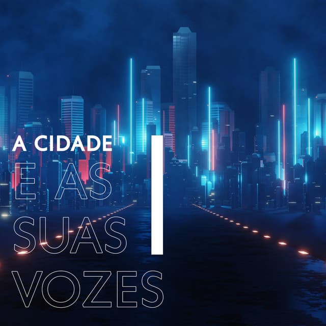 A Cidade e as suas vozes - Natureza Musica Bem-Estar Academia