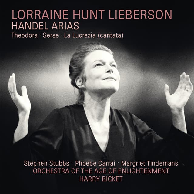 Lorraine Hunt Lieberson: Handel Arias - George Frideric Handel