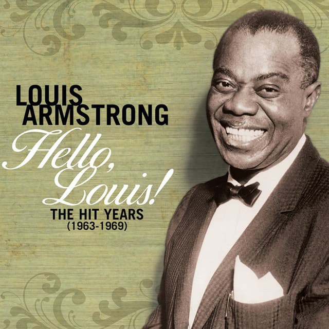 Hello Louis - The Hit Years - Louis Armstrong