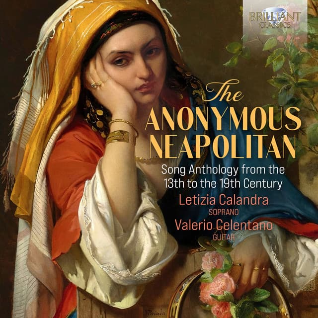 The Anonymous Neapolitan: Song Anthology from the 13th to the 19th Century - Anonymous