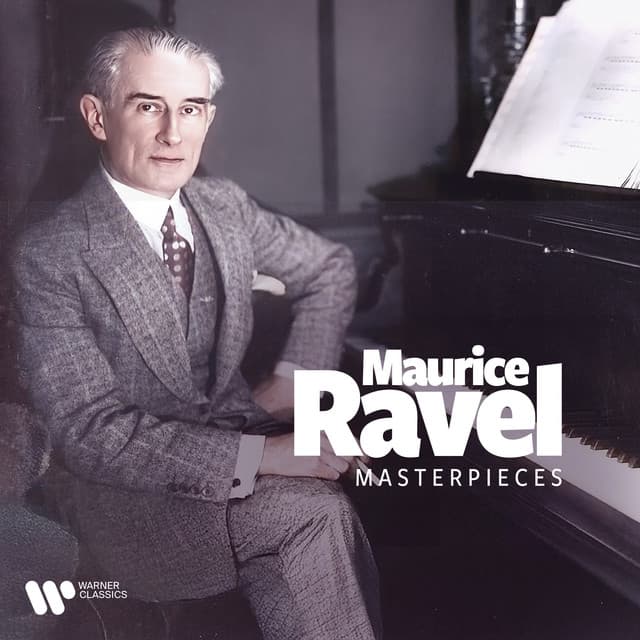 Maurice Ravel: Masterpieces - Maurice Ravel