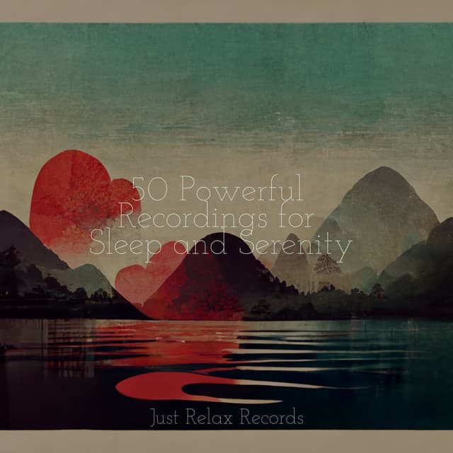 50 Powerful Recordings for Sleep and Serenity - Schlaflieder Für Kinder