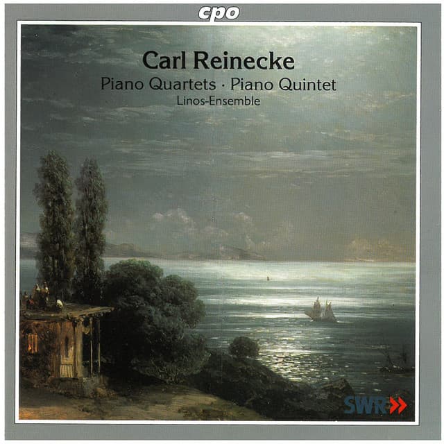 Reinecke: Piano Quartets & Piano Quintet - Carl Reinecke
