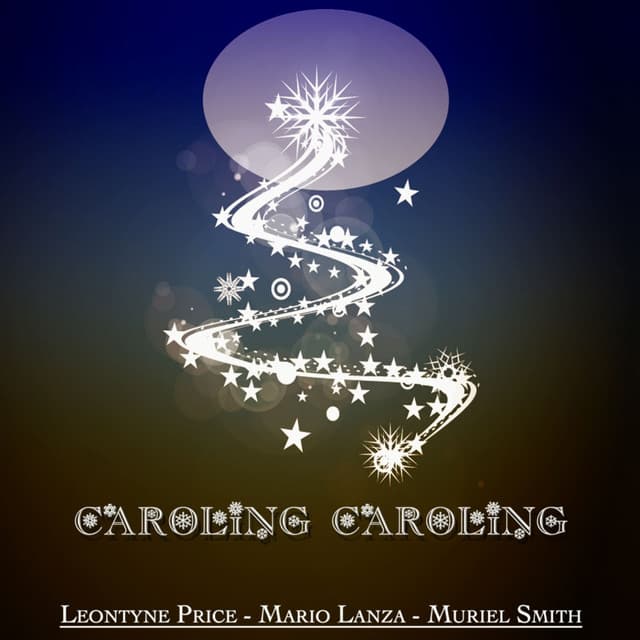 Caroling Caroling - Christmas Legends - Leontyne Price