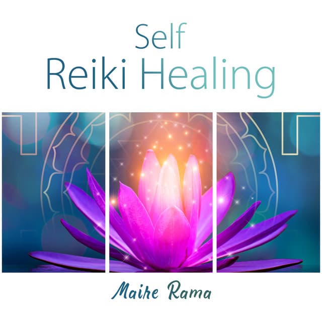 Self Reiki Healing - Maire Rama