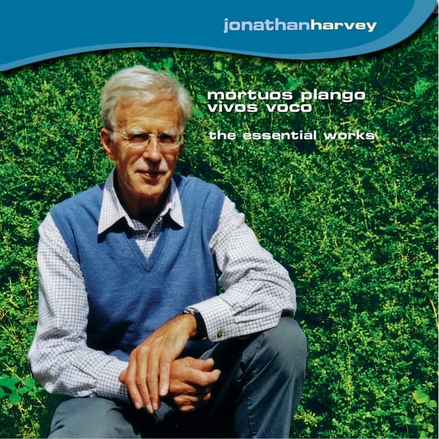 Mortuos Piango, Vivos Voco: The Essential Works Of Jonathan Harvey - Jonathan Harvey