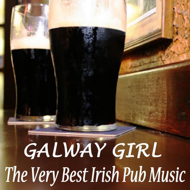 Galway Girl - The Very Best Irish Pub Music - The O'Neill Brothers Group