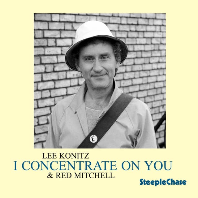 I Concentrate on You - Lee Konitz