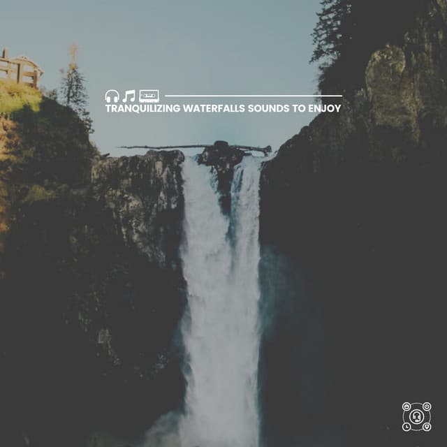Tranquilizing Waterfalls Sounds to Enjoy - Soothing Waterfalls